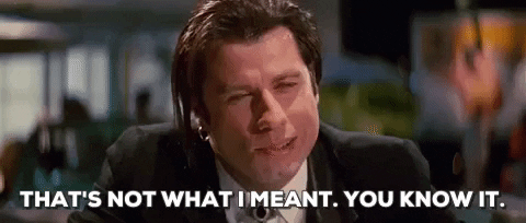 Impact vs Intent: John Travolta says "that's not what I meant"